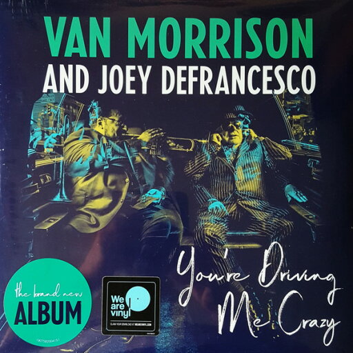 【新品】米2LP Van Morrison & Joey DeFrancesc Youre Driving Me Crazy 19075820041 Exile, Legacy /00660 【新品】米2LP Van Morrison & Joey DeFrancesc Youre Driving Me Crazy 19075820041 Exile, Legacy /00660