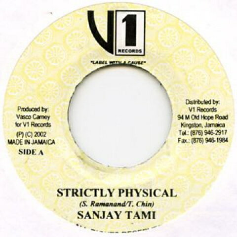 【新品】ジャマイカ7” Sanjay Tami Strictly Physical V1 Records /00050 【新品】ジャマイカ7” Sanjay Tami Strictly Physical V1 Records /00050
