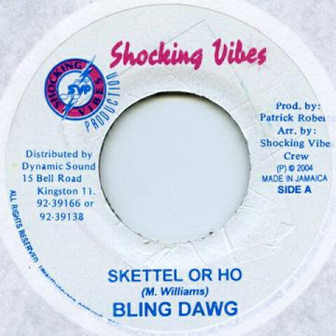 【新品】ジャマイカ7” Bling Dawg / Zumjay Skettle Or Ho / Work It Out Shocking Vibes /00048