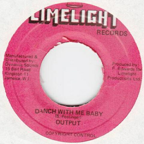 【新品】ジャマイカ7” Output Danch With Me Baby Limelight /00048