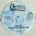 【新品】英12” Thriller U, Country Man Bad Girl / Version QUARTZ008 Quartz Records /00210