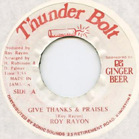 ジャマイカ7” Roy Rayon Give Thanks &amp; Praises Thunder Bolt /00039