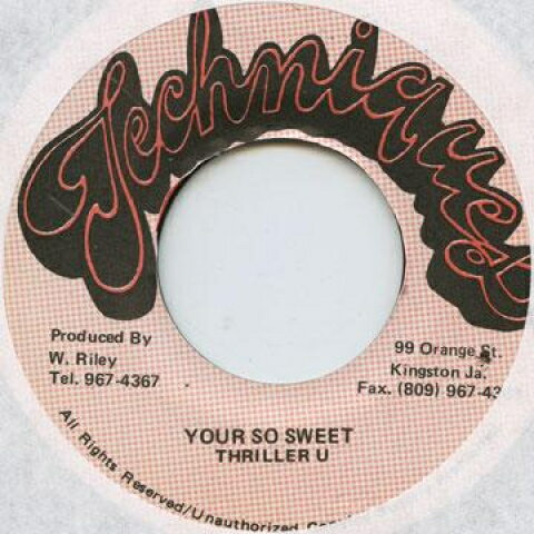【新品】ジャマイカ7” Thriller U Your So Sweet Techniques /00050 【新品】ジャマイカ7” Thriller U Your So Sweet Techniques /00050