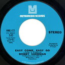 【中古】米7” Bobby Sherman Easy Come, Easy Go / Sounds Along The Way MMS177 Metromedi...