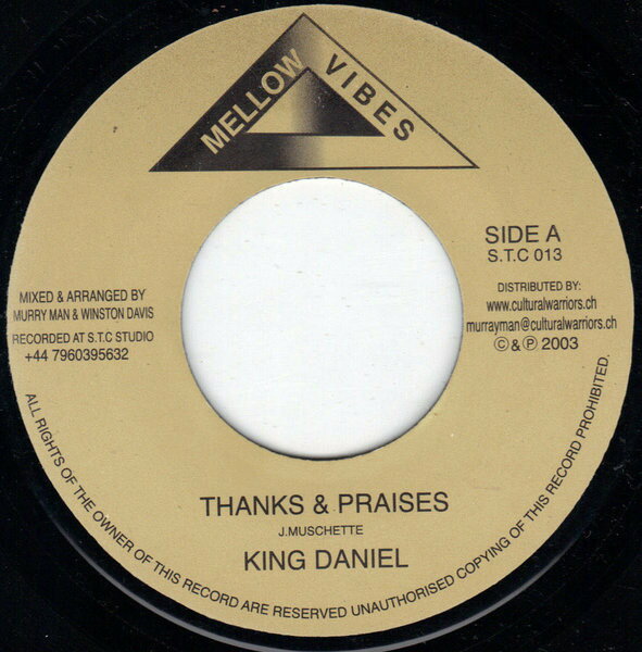 7” King Daniel Thanks &amp; Praises STC013 Mellow Vibes /00080