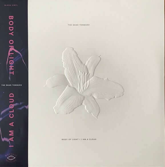 【新品】2discs LP Dead Tongues Body Of Light / I Am A Cloud PSY044 Psychic Hotline 未開封 /00520