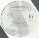 【中古】米12” London Jones Save Our Love LSJ8P3195 MCA Records, Silas R /00250