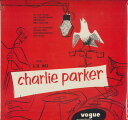 【新品】欧LP Charlie Parker Charlie Parker Vol.1 88985448241 Disques Vogue, Sony /00260