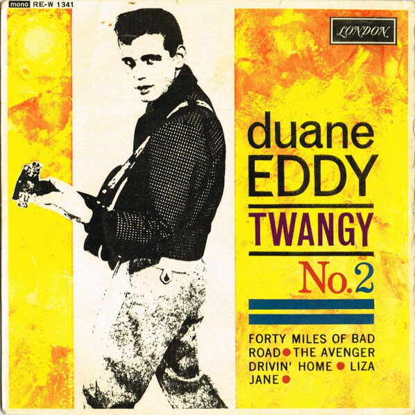 【中古】英7” Duane Eddy Twangy - No.2 REW1341 London Records, London American Recordings /00080