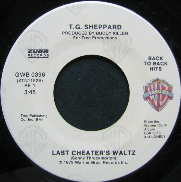 【中古】米7” T.G. Sheppard Last Cheaters Waltz / Ill Be Coming Back For More GWB0396 Warner Bros. Records, Curb Records /00080