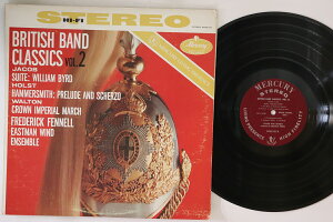 【中古】米LP フレデリック・フェネル, イーストマン・ウインド・アンサンブル British Band Classics Vol 2 Jacob William Byrd Suite / Walton Crown Imperial: A Coronotion March / Holst Hammersmith: Prelude And Scherzo, Op. 52 SR90197A MERCURY /00260