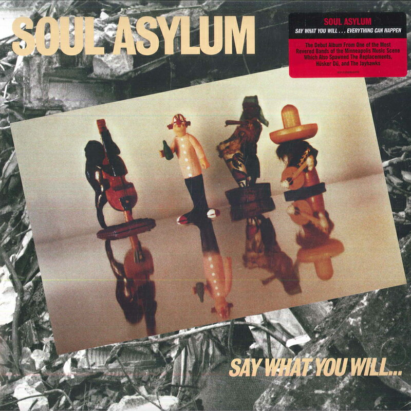 ・アーティスト Soul Asylum ・タイトル Say What You Will... Everything Can Happen ・レーベル・型番 Omnivore Recordings, Twin/Tone Records OVL...