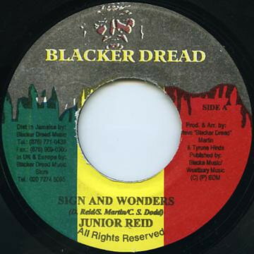 7” Junior Reid Sign And Wonders NONE Blacker Dread /00080