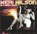 【中古】欧CD Keri Hilson In A Perfect World... 0602527017785 Mosley Music Group, /00110(2)