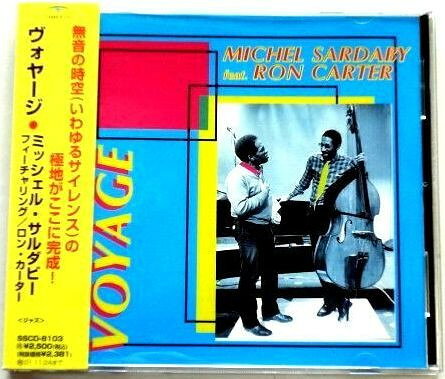 ����š�CD Michel Sardaby, Ron Carter Voyage SSCD8103 Sound Hills Records /00110