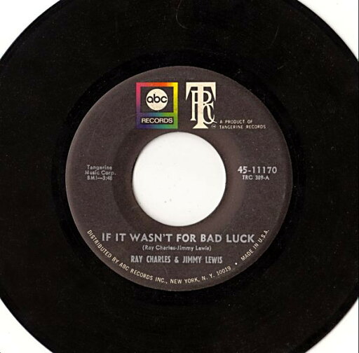 【中古】米7" Ray Charles If It Wasnt For Bad Luck 4511170 ABC Records, Tangerine Records /00080 【中古】米7" Ray Charles If It Wasnt For Bad Luck 4511170 ABC Records, Tangerine Records /00080