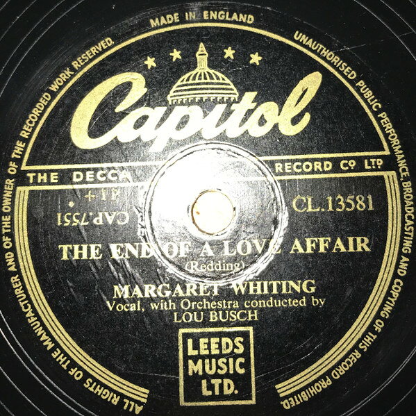 78RPM/SP Margaret Whiting The End Of A Love Affair / Good Morning Mister Echo CL13581 CAPITOL RECORDS /00500