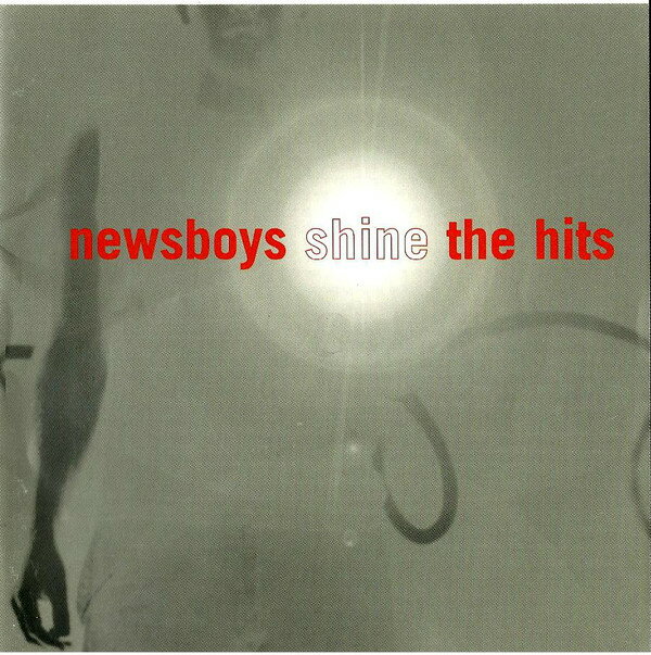 【中古】米CD Newsboys Shine, the Hits SPD1787,724385178726 Sparrow Records /00110