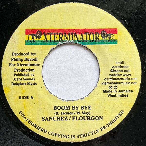 7” Sanchez / Flourgon Boom By Bye NONE XTerminator /00080