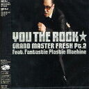 【中古】CD You The Rock, Fantastic Plasti Grand Master Fresh Pt. 2 TKCA72697PROMO Tokuma Japan Communi プロモ 未開封 /00110