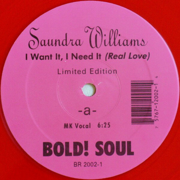 【中古】米12” Saundra Williams I Want It, I Need It (Real Love) BR20021 Bold! Soul Records /00250