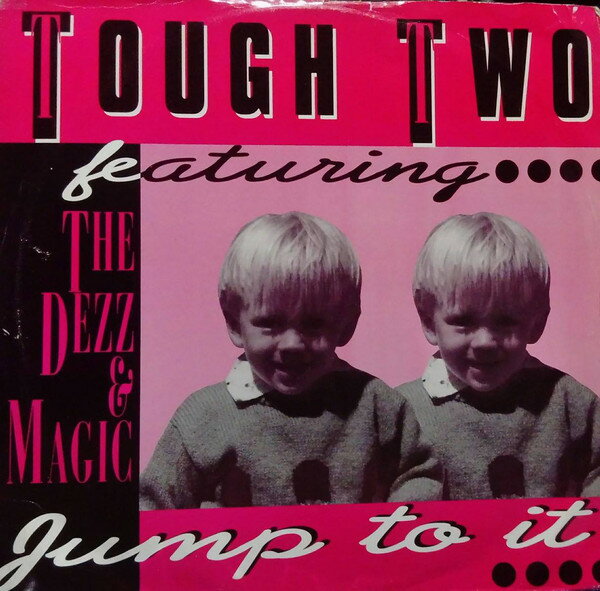 【中古】英12” Tough Two, The Dezz & Magic Jump To It DEBTX3111 Debut /00250