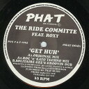 【中古】英12” Ride Committee, Roxy Get Huh PHAT004A Phat Records /00250