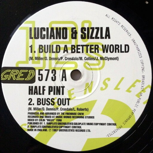 【中古】英12” Luciano & Sizzla, Half Pint, L Build A Better World / Buss Out / Youve Got It Goin GRED573 Greensleeves Records /00250 【中古】英12” Luciano & Sizzla, Half Pint, L Build A Better World / Buss Out / Youve Got It Goin GRED573 Greensleeves Records /00250