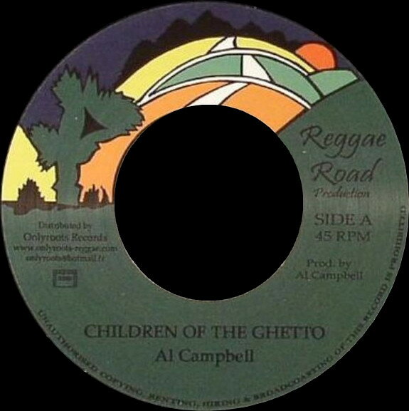 【中古】7” Al Campbell Children Of The Ghetto OR22 Reggae Road Producti /00080