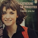 【中古】LP Catherine Le Forestier Lamour Avec Lui FDX192 PHILIPS /00260