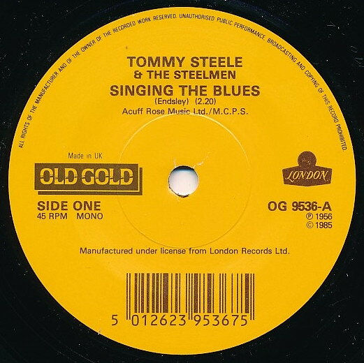 英7” Tommy Steele &amp; The Steelmen / Singing The Blues / Come On Lets Go OG9536 Old Gold, London Rec /00080