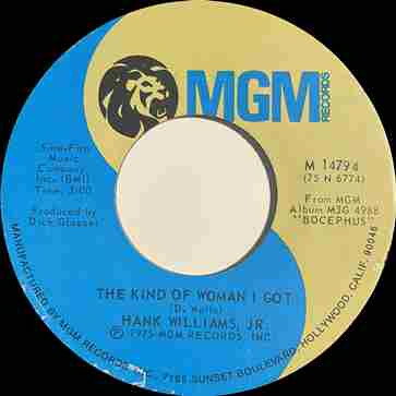 【中古】米7” Hank Williams Jr. The Kind Of Woman I Got / Where Hes Going, Ive Alre M14794 MGM Records /00080