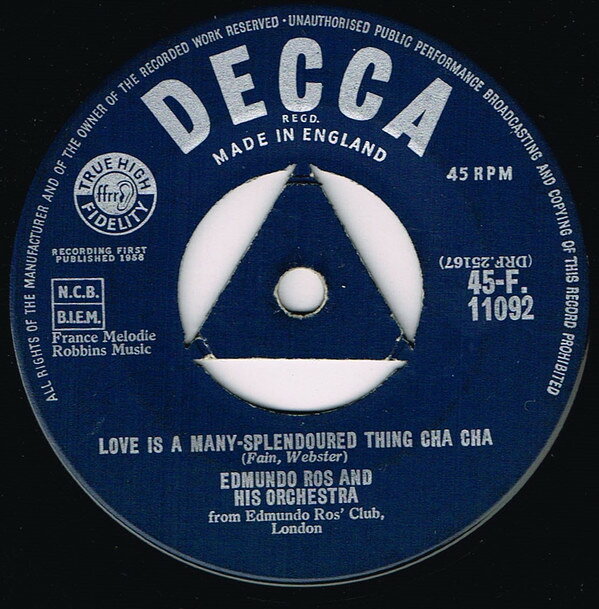 7” Edmundo Ros &amp; His Orchestra Love Is A Many-Splendoured Thing / The Harry Lime T 45F11092 Decca /00080