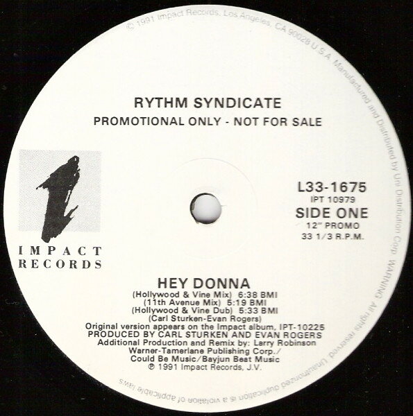 12” Rythm Syndicate (2) Hey Donna L331675PROMO Impact Records /00250