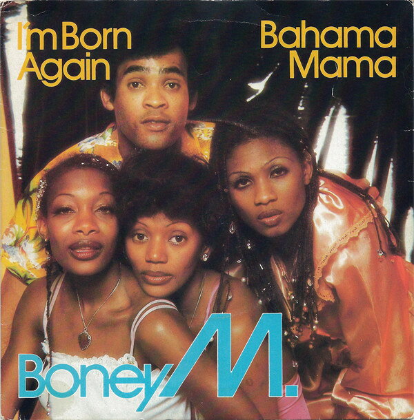 【中古】7” Boney M. Im Born Again / Bahama Mama K11410 Atlantic, Hansa /00080