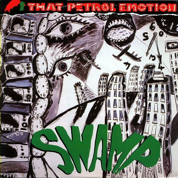 12” That Petrol Emotion Swamp / Dance Your Ass Off TPEX2 POLYDOR /00250