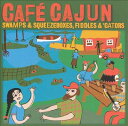 【中古】英CD Various Cafe Cajun: Swamps & Squeezeboxes, Fiddles & Gators METRCD114 Un...