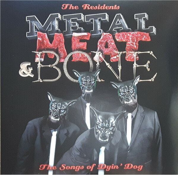 【新品】米2LP Residents Metal, Meat &amp; Bone (The Songs Of Dyin Dog) MVD3741LP MVD Audio /00520