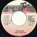 【中古】ジャマイカ7” Tiger , Anthony Malvo Tickle Me TA006 Parish /00050(2)