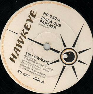 12” Yellowman Rub-A-Dub Partner HD050 Hawkeye /00250