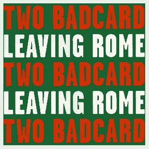 12” 2 Badcard Leaving Rome DP33 On-U Sound /00250