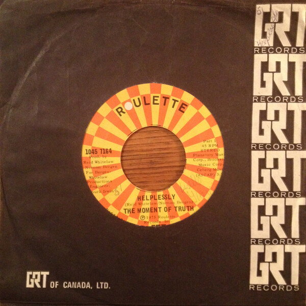 7” Moment Of Truth Helplessly (Part I &amp; Part II) 10457164 Roulette /00080