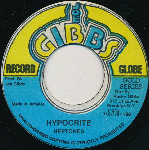 7” Heptones Hypocrite NONE Joe Gibbs Record Glo /00080