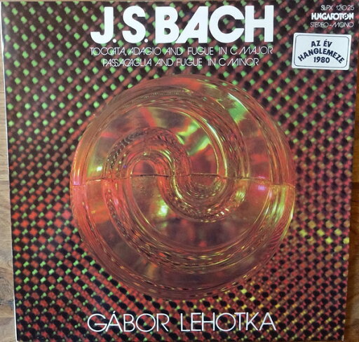 【中古】ハンガリーLP Gabor Lehotka J. S. Bach Toccata, Adagio And Fugue In C Major / P SLPX12025 HUNGAROTON /00260 【中古】ハンガリーLP Gabor Lehotka J. S. Bach Toccata, Adagio And Fugue In C Major / P SLPX12025 HUNGAROTON /00260