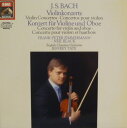 【中古】英LP Johann Sebastian Bach, Frank P Violinkonzerte = Violin Concertos = Conce...