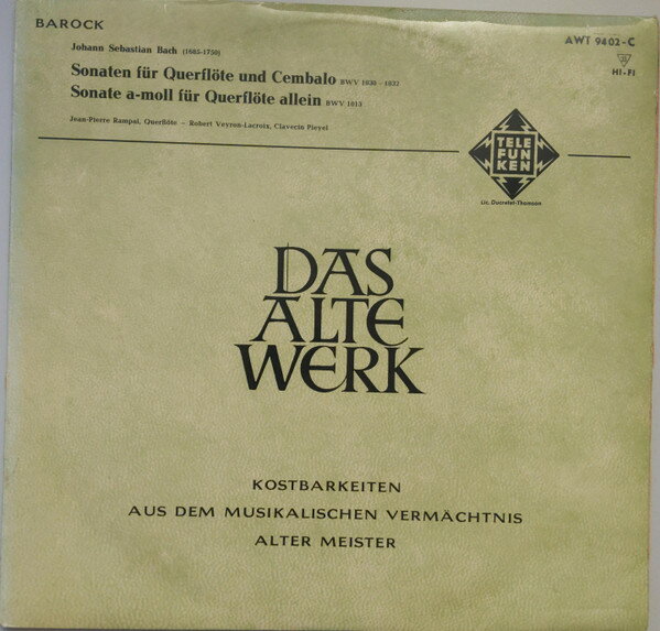 【中古】独LP Johann Sebastian Bach / Jean-P Sonaten Fur Querflote Und Cembalo / Sonate A-moll F AWT9402C Telefunken, Das Alte /00260