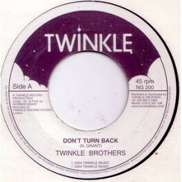 Artist Name: R - 【中古】7” Twinkle Brothers Dont Turn Back NG200 Twinkle Music /00080