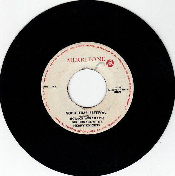 7” Sir Horace &amp; The Merry Knights Good Time Festival MER178 Merritone /00080