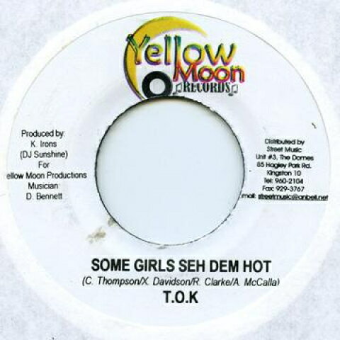 【新品】ジャマイカ7” TOK Some Girls She Dem Hot Yellow Moon /00048 【新品】ジャマイカ7” TOK Some Girls She Dem Hot Yellow Moon /00048