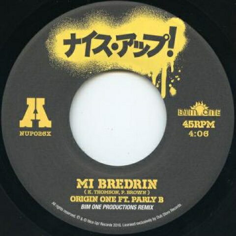 【新品】7” Origin One, Parly B, Bim One P Mi Bredrin (Bim One Production Remix) NUP026X Nice Up JPN/Nice Up /00048